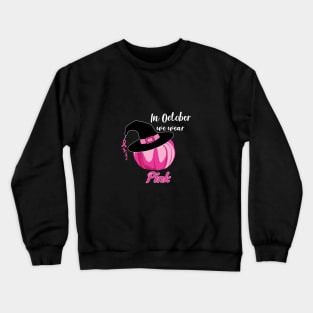 In October We Wear Pink - Pink Pumpkin Halloween Witch Crewneck Sweatshirt